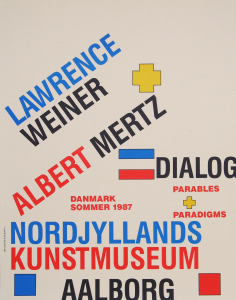 Weiner, Lawrence - 1987 - Nordjyllands Kunstmuseum Aalborg (Dialog - Parables + Paradigms)
