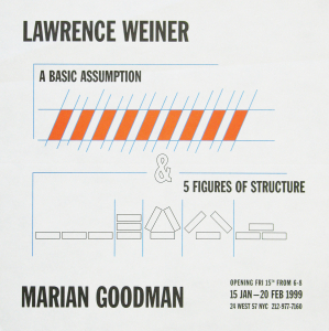 Weiner, Lawrence - 1999 - Goodman Gallery New York