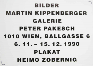 Kippenberger, Martin - 1990 - Galerie Pakesch Wien (Bilder / Martin Kippenberger)