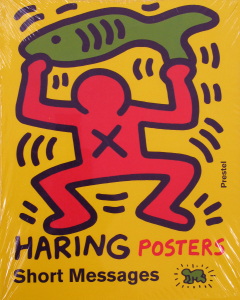 Haring, Keith - 2002 - Haring Posters - Short messages