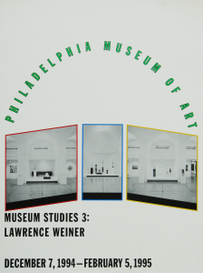 Weiner, Lawrence - 1994 - Philadelphia Museum of Art