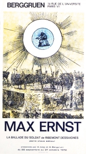 Ernst, Max - 1972 - Galerie Berggruen Paris (ballade dun soldat)