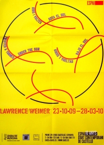 Weiner, Lawrence - 2010 - Espai dart contemporani de Castello (twisted & turned under the sun)