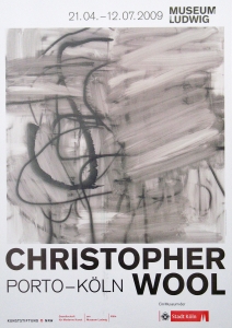 Wool, Christopher - 2009 - Museum Ludwig Köln