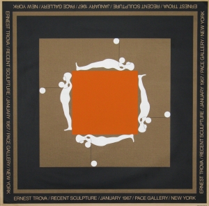 Trova, Ernest - 1967 - Pace Gallery New York (Recent Sculpture)