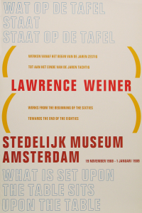 Weiner, Lawrence - 1988 - Stedelijk Museum Amsterdam (WAT OP DE TAFEL STAAT / WHAT IS SET UPON THE TABLE)