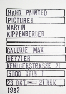 Kippenberger, Martin - 1992 - Galerie Max Hetzler Köln (Hand Painted Pictures / Martin Kippenberger)
