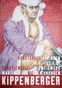 Kippenberger, Martin - 2003 - Kunsthalle Tübingen (Schattenspiel im Zweigwerk)