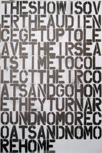 Wool, Christopher - 1993 - The Show is over (for Felix Gonzales Torres)