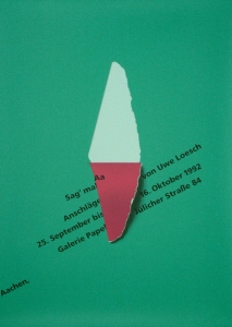 Loesch, Uwe - 1992 - Galerie Papel Aachen (Sag mal Aa)