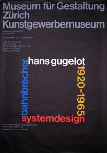 Gugelot, Hans - 1984 - Museum für Gestaltung Zürich/Kunstgewerbemuseum (bahnbrecher/ hans gugelot/ 1920 - 1965/ systemdesign)