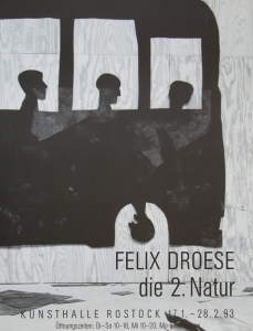 Droese, Felix - 1993 - Kunsthalle Rostock
