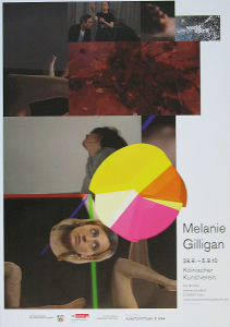 Gilligan, Melanie - 2010 -  Kölnischer Kunstverein (Popular Unrest)