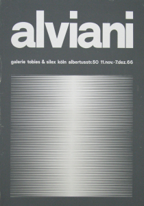 Alviani, Getulio - 1966 - Galerie Tobias & Silex Köln