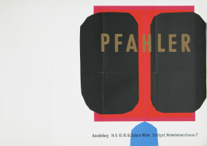 Pfahler, Georg Karl - 1961 - Galerie Müller Stuttgart