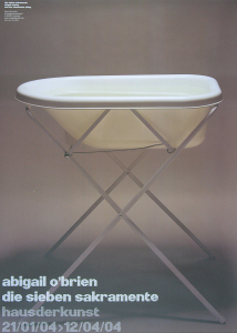 OBrien, Abigail - 2004 - Haus der Kunst München (die sieben sakramente / Baptism-Taufe)