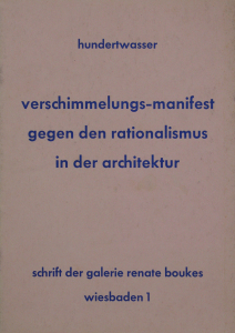 Hundertwasser, Friedensreich - 1958 - schrift der galerie renate boukes wiesbaden (verschimmelungs-manifest gegen den rationalismus in der architektur)
