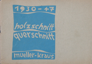 Mueller-Kraus, Erich - 1948 - Moderne Galerie Köln-Nippes (holzschnitt / querschnitt)