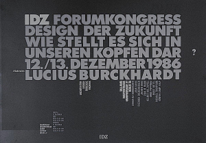 Ott, Nicolaus / Stein, Bernard - 1986 - IDZ Forumkongress / Internationales Design Zenter Berlin (Design der Zukunft)