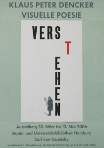 Dencker, Klaus Peter - 2006 - Staats- und Universitätsbibliothek Hamburg (Visuelle Poesie / Verstehen)