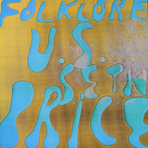 Price, Seth - 2012 - Petzel Gallery New York (Folklore U.S.)