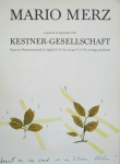 Merz, Mario - 1982 - Kestner-Gesellschaft Hannover (kennst du das Land wo die Zitronen blühen?)
