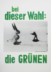 Beuys, Joseph - 1979 - Der Unbesiegbare / The Unconquerable One (bei dieser Wahl: die GRÜNEN)
