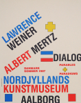 Weiner, Lawrence - 1987 - Nordjyllands Kunstmuseum Aalborg (Dialog - Parables + Paradigms)