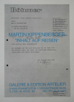 Kippenberger, Martin - 1993 - Galerie Artelier Frankfurt (Inhalt auf Reisen)