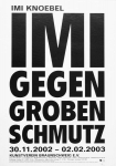 Knoebel, Imi - 2002 - Kunstverein Braunschweig (Imi gegen groben Schmutz)