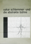 Schlemmer, Oskar - 1961 - Kunstgewerbemuseum Zürich (oskar schlemmer und die abstrakte bühne)