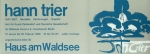 Trier, Hann - 1968 - Haus am Waldsee, Berlin