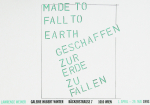 Weiner, Lawrence - 1993 - Galerie Hubert Winter (Made to fall to Earth - Geschaffen zur Erde zu fallen)