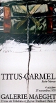 Titus-Carmel, Gerard - 1978 - Galerie Maeght