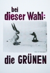 Beuys, Joseph - 1979 - Der Unbesiegbare / The Unconquerable One (bei dieser Wahl: die GRÜNEN)