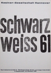 Weissauer, Rudolf - 1961 - Kestner-Gesellschaft Hannover schwarz weiss 61