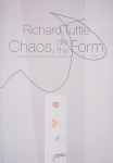 Tuttle, Richard - 1993 - Staatliche Kunsthalle Baden-Baden (Chaos, die/the Form)