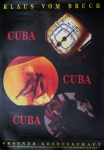 Bruch, Klaus vom - 1997 - Cuba Cuba Cuba Kestner Gesellschaft Hannover