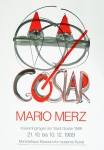 Merz, Mario - 1989 - Mönchehaus Museum Goslar