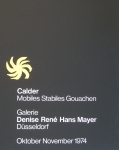 Calder, Alexander - 1974 - Galerie Denise René Hans Mayer Düsseldorf (Mobiles, Stabiles, Gouachen)