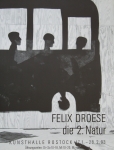 Droese, Felix - 1993 - Kunsthalle Rostock