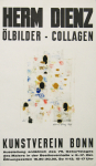 Dienz, Herm - 1966 - Kunstverein Bonn (Ölbilder - Collagen)