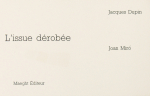 Miró, Joan - 1974 - Lissue dérobée (Einladung)
