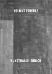 Federle, Helmut - 1992 - Kunsthalle Zürich