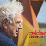 Calder, Alexander - 1972 - maeght éditeur (autobiographie - Einladung)