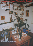 Spoerri, Daniel - 2001 - Museum Tinguely Basel (metteur en scéne d´objets)