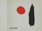 Miró, Joan - 1953 - Galerie Der Spiegel Köln (Joan Miró. Neue Graphik. Exotische Plastik, Masken und Figuren)