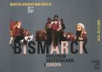 Ott, Nicolaus / Stein, Bernard - 1990 - Martin-Gropius-Bau Berlin (Bismarck / 4 Plakate)